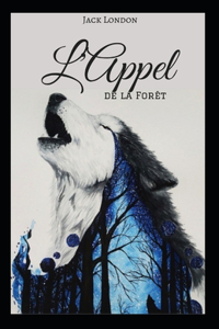 L'Appel de la forêt Annoté