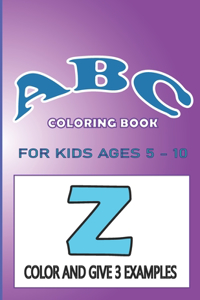 ABC Coloring Book for Kids Ages 5-10