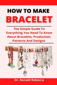 How To Make Bracelets