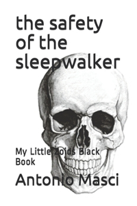 The safety of the sleepwalker