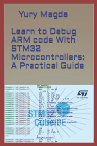 Learn to Debug ARM code With STM32 Microcontrollers