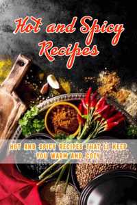 Hot and Spicy Recipes