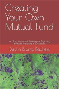 Creating Your Own Mutual Fund