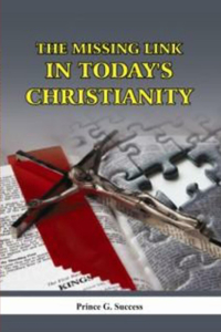 The Missing Link in Today's Christianity