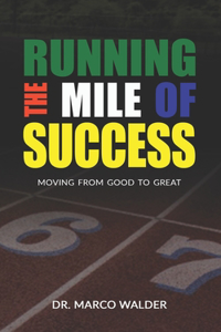 Running The Mile Of Success