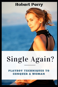 Single Again ?