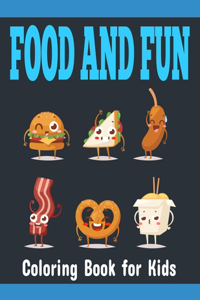 Food And Fun Coloring Book for Kids