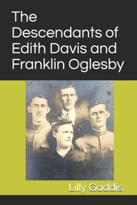 Descendants of Edith Davis and Franklin Oglesby