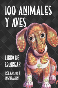 100 animales y aves - Libro de colorear - Relajación e inspiración