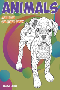 Mandala Coloring Book - Animals - Large Print