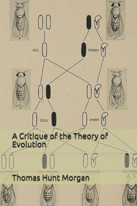 A Critique of the Theory of Evolution
