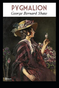Pygmalion Annotated