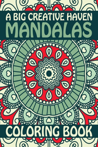 Big Creative Haven Mandalas Coloring Book