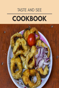 Taste And See Cookbook