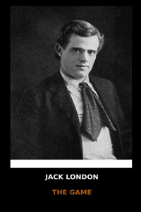 Jack London - The Game