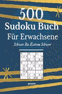 500 Sudoku Buch Für Erwachsene Schwer Bis Extrem Schwer