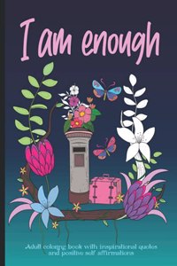 I Am Enough Adult Coloring Book
