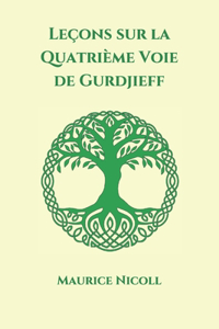 Leçons sur la Quatrième Voie de Gurdjieff