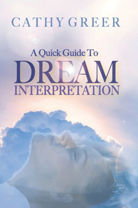 Quick Guide To Dream Interpretation