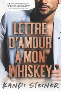 Lettre d'amour à mon Whiskey