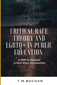 Critical Race Theory and Lbgtq+ in Public Education