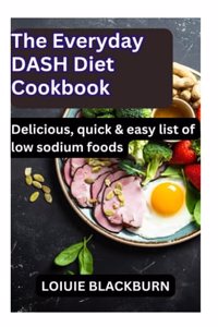 Everyday DASH Diet Cookbook