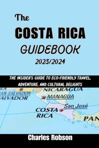 Costa Rica Guidebook 2023-2024