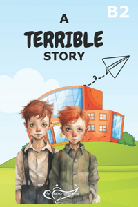 Terrible Story