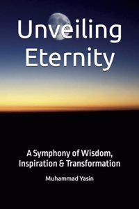 Unveiling Eternity