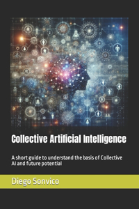 Collective Artificial Intelligence