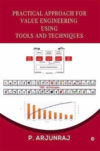 Practical Approach for Value Engineering using Tools and Techniques