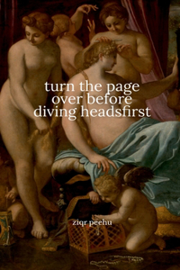 turn the page over before diving headsfirst