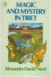 Magic & Mystery In Tibet