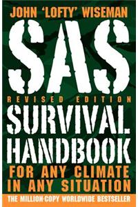 SAS Survival Handbook: For Any Climate, in Any Situation