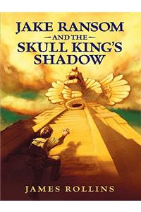 Jake Ransom and the Skull King's Shadow