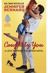Caught By You
