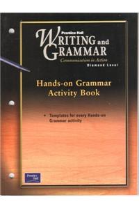 Prentice Hall Writing & Grammar Hands-On Grammar Activity Book Grade 12 2001c First Edition