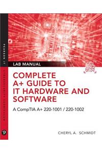 Complete A+ Guide to It Hardware and Software Lab Manual