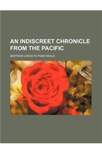 An Indiscreet Chronicle from the Pacific
