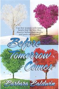 Before Tomorrow Comes
