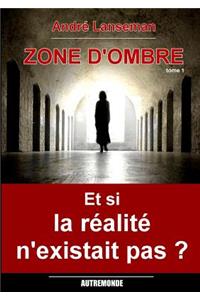 Zone d'Ombre Tome 1
