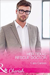 Her Texas Rescue Doctor