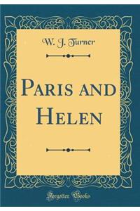 Paris and Helen (Classic Reprint)