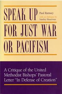 Speak Up for Just War or Pacifism?