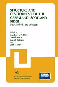 Structure and Development of the Greenland-Scotland Ridge