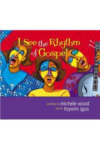 I See the Rhythm of Gospel