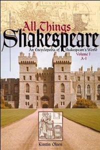 All Things Shakespeares World Vol 1 Encyclopedi