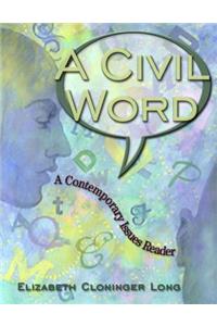 A A Civil Word Civil Word: A Contemporary Issues Reader