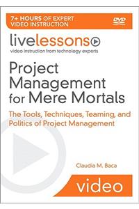 Project Management for Mere Mortals Livelessons (Video Training)