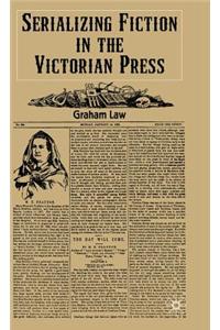 Serializing Fiction in the Victorian Press